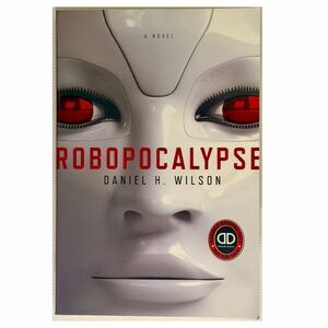 Robopocalypse ARC Advance Reading Copy Daniel H Wilson Sci-Fi Doubleday Book
